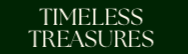 Timeless treasures